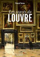 Couverture du livre « Les secrets du Louvre » de Pascal Torres aux éditions Vuibert
