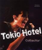 Couverture du livre « Tokio Hotel collector » de Delportes-H aux éditions City