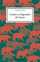 Couverture du livre « Contes et légendes de l'ours » de Michel Bournaud aux éditions Hesse