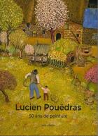 Couverture du livre « Lucien Pouedras ; 50 ans de peinture » de Lucien Pouedras aux éditions Skol Vreizh