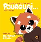 Couverture du livre « Collection pourquoi... - lilou le panda roux » de Beno aux éditions P'tit Louis