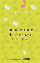 Couverture du livre « La plénitude de l'instant » de Nhat Hanh aux éditions Marabout