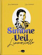 Couverture du livre « Simone veil - edition collector - l'immortelle » de Bresson/Duphot aux éditions Marabulles