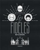 Couverture du livre « Les fidèles » de Ben Gijsemans aux éditions Dargaud