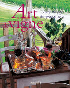 Couverture du livre « Art de vigne » de Florence Cathiard aux éditions La Martiniere