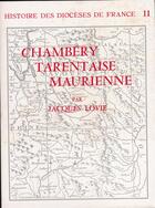 Couverture du livre « Chambéry ; Tarentaise ; Maurienne » de Jacques Lovie aux éditions Beauchesne