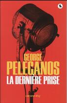 Couverture du livre « La dernière prise » de George Pelecanos aux éditions Calmann-levy