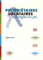 Couverture du livre « Proprietaire/locataire regles du jeu » de Svec aux éditions Chiron