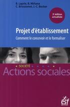 Couverture du livre « Projet d'établissement » de Brissonet/Becke aux éditions Esf Social