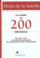 Couverture du livre « Le Couple En 200 Decisions » de Anne Lestringant et Herve Lecuyer aux éditions Juris-classeur