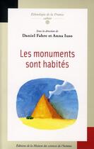 Couverture du livre « Les monuments sont habités » de Anna Iuso et Daniel Fabre aux éditions Maison Des Sciences De L'homme