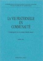 Couverture du livre « Vie fraternelle en communaute » de  aux éditions Tequi