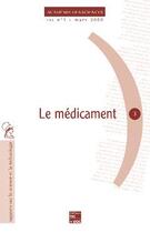 Couverture du livre « Le médicament (rapport sur la science et la technologie N° 3) » de Academie Des Science aux éditions Tec Et Doc