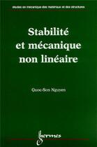 Couverture du livre « Stabilité et mécanique non linéaire » de Nguyen Quoc-Son aux éditions Hermes Science Publications