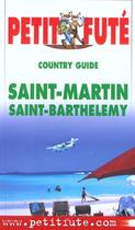 Couverture du livre « Saint martin - saint barthelemy 2002, le petit fute » de Collectif Petit Fute aux éditions Le Petit Fute