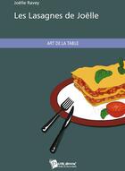 Couverture du livre « Les lasagnes de Joëlle » de Joelle Ravey aux éditions Publibook