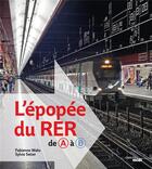 Couverture du livre « L'épopée du RER ; de A à B » de Waks Fabienne et Sylvie Setier aux éditions Cherche Midi
