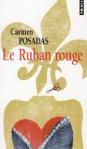 Couverture du livre « Le ruban rouge » de Carmen Posadas aux éditions Points