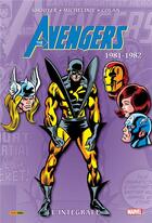Couverture du livre « Avengers : Intégrale vol.18 : 1981-1982 » de Jim Shooter et Gene Colan et David Michelinie et Bill Mantlo aux éditions Panini