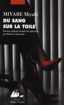 Couverture du livre « Du sang sur la toile » de Miyuki Miyabe aux éditions Picquier