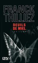 Couverture du livre « Deuils de miel » de Franck Thilliez aux éditions 12-21