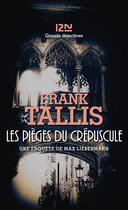 Couverture du livre « Les pièges du crépuscule » de Frank Tallis aux éditions 12-21