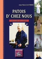 Couverture du livre « Patois d'chez nous ; histoires en poitevin » de Anne-Marie Gauthier aux éditions Editions Des Regionalismes