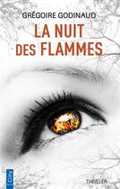 Couverture du livre « La nuit des flammes » de Gregoire Godinaud aux éditions City
