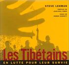 Couverture du livre « Les tibetains - en lutte pour leur survie » de Steve Lehman aux éditions Hoebeke