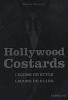 Couverture du livre « Hollywood costards ; lecons de style ; lecons de stars » de Marion Maneker aux éditions Assouline