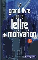 Couverture du livre « Le grand livre de la lettre de motivation (2e édition) » de  aux éditions Studyrama