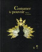 Couverture du livre « Costumer le pouvoir » de Martine Kahane et Noelle Giret aux éditions Fage