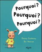 Couverture du livre « Pourquoi ? pourquoi ? pourquoi ? » de Tim Warnes et Tracey Corderoy aux éditions Mijade