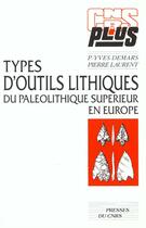 Couverture du livre « Types d'outils lithiques » de Demars aux éditions Cnrs