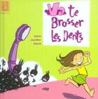 Couverture du livre « Va te brosser les dents » de Loic Dauvillier aux éditions Carabas