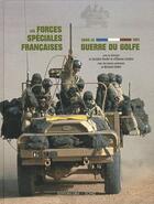 Couverture du livre « Les forces speciales francaises dans guerre du golfe 1991 » de  aux éditions Lbm