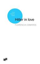 Couverture du livre « Hitler in love » de Edwards Florencia aux éditions Lc Christophe Lucquin Editeur