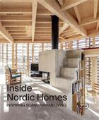 Couverture du livre « Inside nordic homes - inspiring scandinavian living » de Agata Toromanoff aux éditions Braun