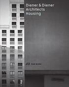 Couverture du livre « Diener & diener - housing » de Aviolat Alexandre aux éditions Park Books