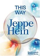 Couverture du livre « Jeppe hein this way » de  aux éditions Hatje Cantz