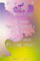 Couverture du livre « A decade of cultural production samos young artists festival » de  aux éditions Hatje Cantz