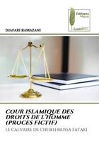 Couverture du livre « Cour islamique des droits de l'homme (proces fictif) - le calvaire de cheikh mussa fataki » de Ramazani Djafari aux éditions Muse