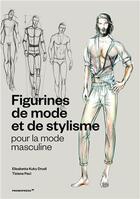 Couverture du livre « Figurines de mode et de stylisme pour la mode masculine /francais » de Kuky Drudi E aux éditions Promopress