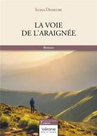 Couverture du livre « La voie de l'araignée » de Ilona Demeure aux éditions Verone