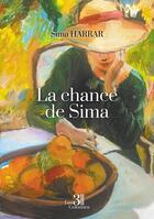 Couverture du livre « La chance de Sima » de Sima Harrar aux éditions Les Trois Colonnes