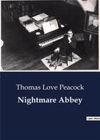 Couverture du livre « Nightmare Abbey » de Thomas Love Peacock aux éditions Culturea