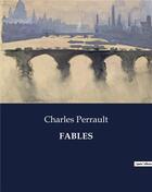Couverture du livre « FABLES » de Charles Perrault aux éditions Culturea