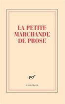 Couverture du livre « La petite marchande de prose » de Collectif Gallimard aux éditions Gallimard