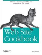 Couverture du livre « Web site cookbook » de Doug Addison aux éditions O Reilly