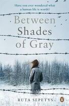 Couverture du livre « Between Shades Of Gray » de Ruta Sepetys aux éditions Adult Pbs